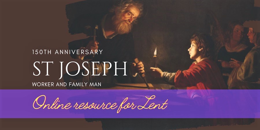 St Joseph – Worker and Family Man: A Lenten Resource