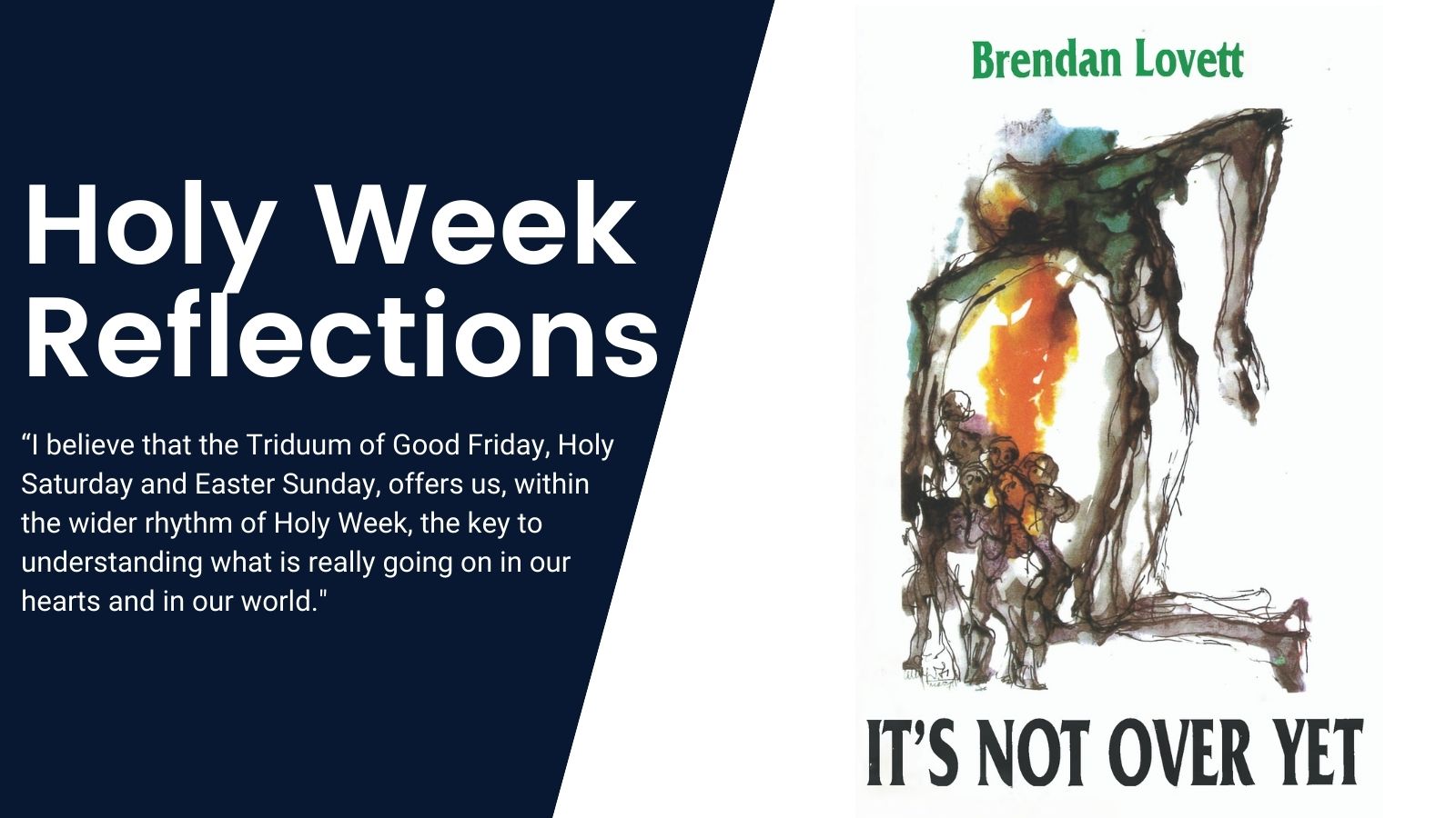 Christological Reflections on Holy Week by Fr Brendan Lovett